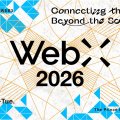 WebX 2026 Returns to Tokyo on July 13–14 to Explore Japan’s Evolving Web3 Landscape