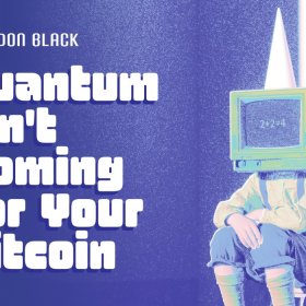 Le numéro quantique : le quantique ne viendra pas pour votre Bitcoin